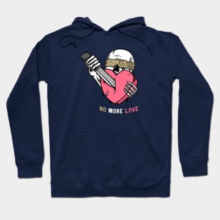 No More Love Hoodie